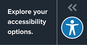 Dark box with blue icon on the right. States: Explore your accessibility options.